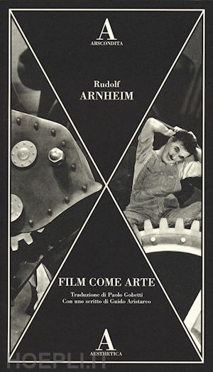 arnheim rudolf - film come arte