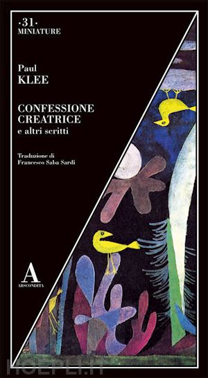 klee paul - confessione creatrice e altri scritti