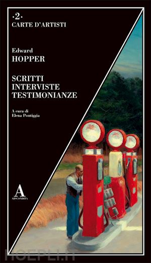 hopper edward; pontiggia e. (curatore) - scritti, interviste, testimonianze