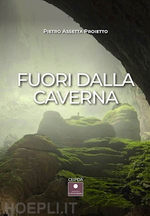 assetta proietto pietro - fuori dalla caverna