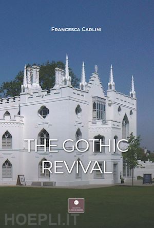 carlini francesca - the gothic revival