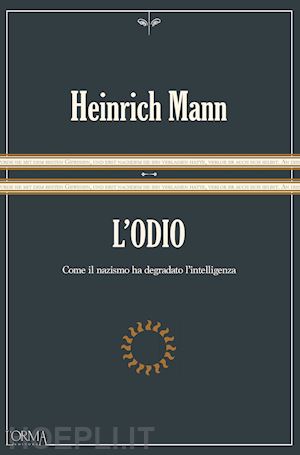 mann heinrich - l'odio