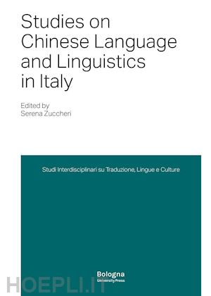 zuccheri s. (curatore) - studies on chinese language and linguistics in italy