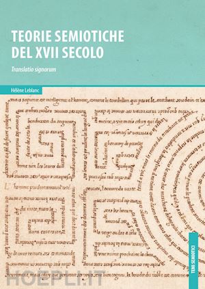 leblanc helene - teorie semiotiche del xvii secolo. translatio signorum