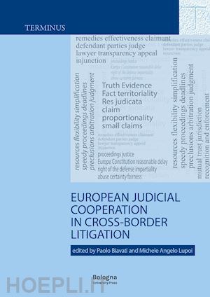 biavati p. (curatore); lupoi m. a. (curatore) - european judicial cooperation in cross-border litigation