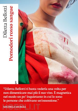 bellotti diletta - pomodori rosso sangue