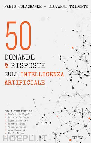 colagrande fabio; tridente giovanni - 50 domande & risposte sull'intelligenza artificiale