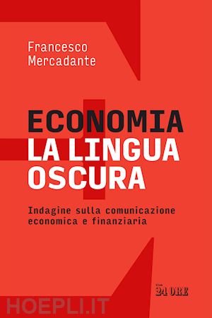 mercadante francesco - economia - la lingua oscura