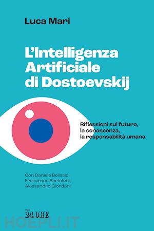 mari luca - l'intelligenza artificiale di dostoevskij