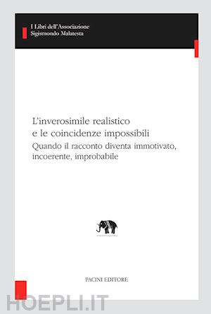 toffano piero; grilli alessandro; caratozzolo marco; de cristofaro francesco; eb - inverosimile realistico e le coincidenze impossibili. quando il racconto diventa