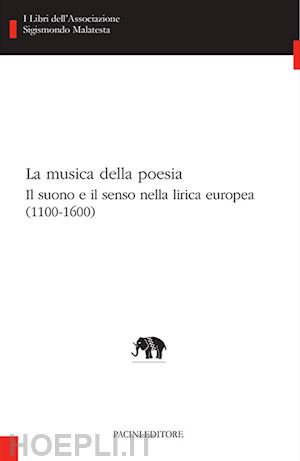 carapezza f. (curatore) - la musica della poesia. il suono e il senso nella lirica europea (1100-1600)