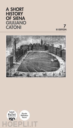 catoni giuliano - a short history of siena