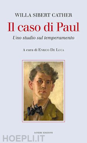 cather willa - il caso di paul. uno studio sul temperamento