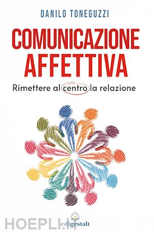 toneguzzi danilo - comunicazione affettiva