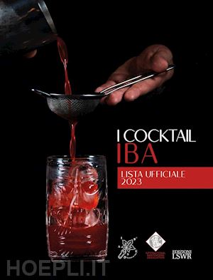 iba - i cocktail iba. lista ufficiale 2024