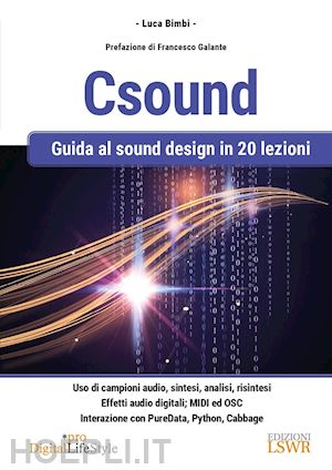 bimbi luca - csound. guida al sound design in 20 lezioni