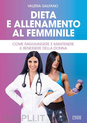 galfano valeria - dieta e allenamento al femminile