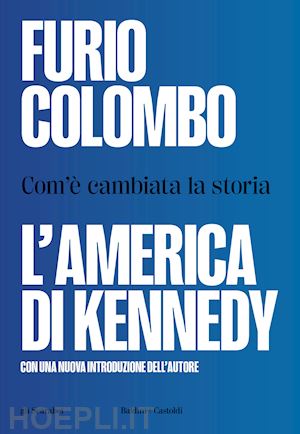 colombo furio - l'america di kennedy