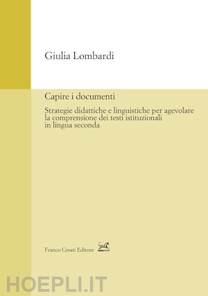 lombardi giulia - capire i documenti. strategie didattiche e linguistiche per agevolare la compren