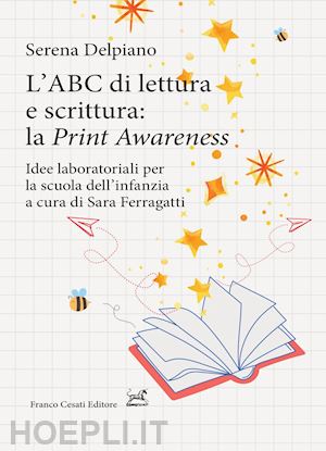 del piano serena - abc di lettura e scrittura: la «print awareness». idee laboratoriali per la scuo