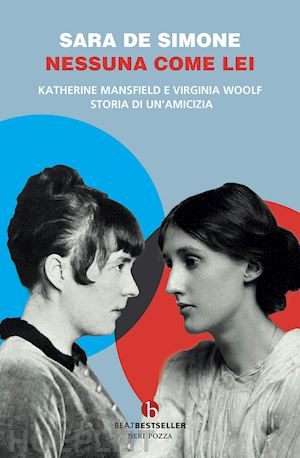 de simone sara - nessuna come lei. katherine mansfield e virginia woolf.