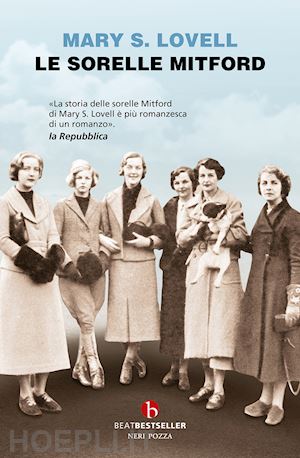 lovell mary s. - le sorelle mitford. biografia di una famiglia straordinaria