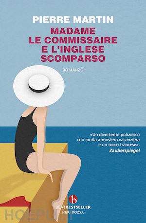 martin pierre - madame le commissarie e l'inglese scomparso