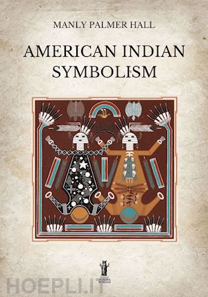 hall manly palmer - american indian symbolism