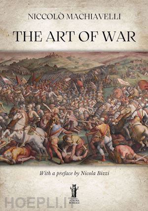 machiavelli niccolò - the art of war