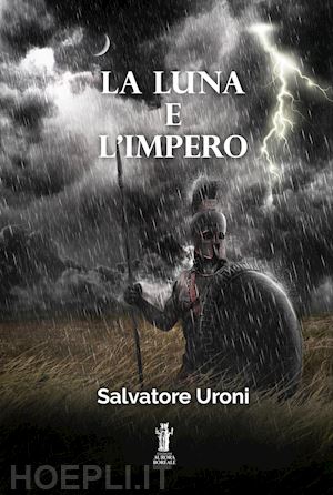 uroni salvatore - la luna e l'impero