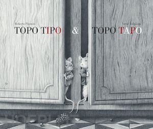 piumini roberto - topo tipo & topo tapo. ediz. illustrata