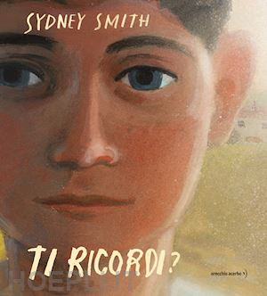 smith sydney - ti ricordi? ediz. a colori