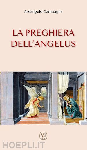 campagna arcangelo - la preghiera dell'angelus. ediz. illustrata