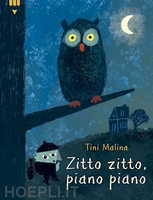 malina tini; valtieri a. (curatore) - zitto zitto, piano piano. ediz. a colori