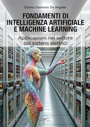 de angelis cosma damiano - fondamenti di intelligenza artificiale e machine learning.