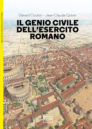 coulon gerard - il genio civile dell'esercito romano