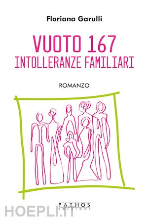 garulli floriana - vuoto 167. intolleranze familiari