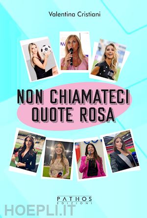 cristiani valentina - non chiamateci quote rosa