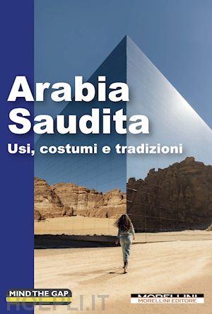 aa.vv. - arabia saudita - usi, costumi e tradizioni