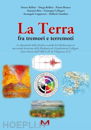  - terra fra tremori e terremoti. le dinamiche della litosfera secondo la k-radiosc