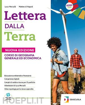 mercalli luca; di napoli matteo - lettera dalla terra. volume plus. per le scuole superiori. con e-book. con espan