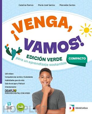 ramos catalina; santos maria josé; santos mercedes - ¡venga, vamos! edición verde compacta. libro del alumno para todos compacto. per la scuola media. con e-book. con espansione online