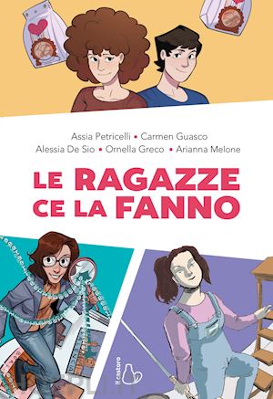 guasco carmen; petricelli assia - le ragazze ce la fanno