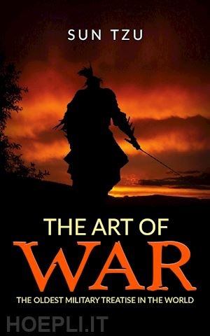 sun tzu - the art of war