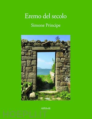 principe simone - eremo del secolo