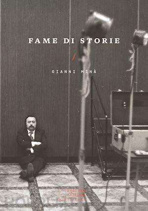 mina' gianni - fame di storie