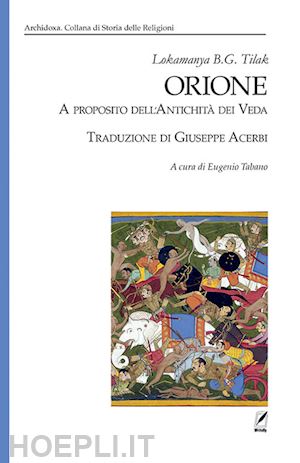 tilak bal gangadhar; tabano e. (curatore) - orione