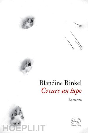 rinkel blandine - creare un lupo