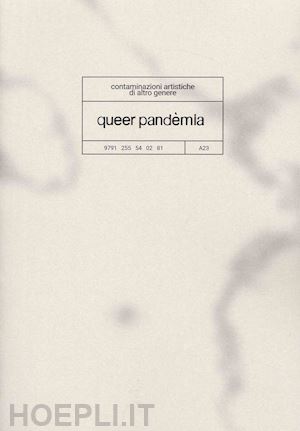 twm factory - queer pandemia. contaminazioni artistiche di altro genere
