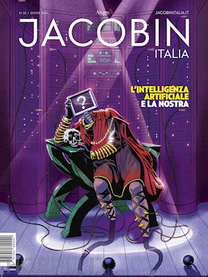 aa.vv. - jacobin italia (2024). vol. 23: l' intelligenza artificiale e la nostra